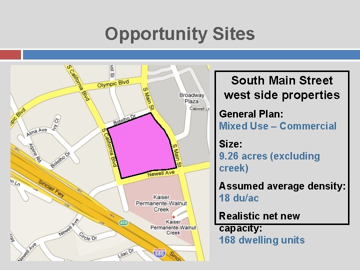 Opportunity Sites South Main Street west side properties General Plan: Mixed Use – Commercial