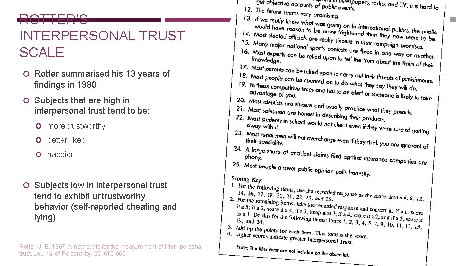 ROTTER’S INTERPERSONAL TRUST SCALE Rotter summarised his 13 years of findings in 1980 Subjects