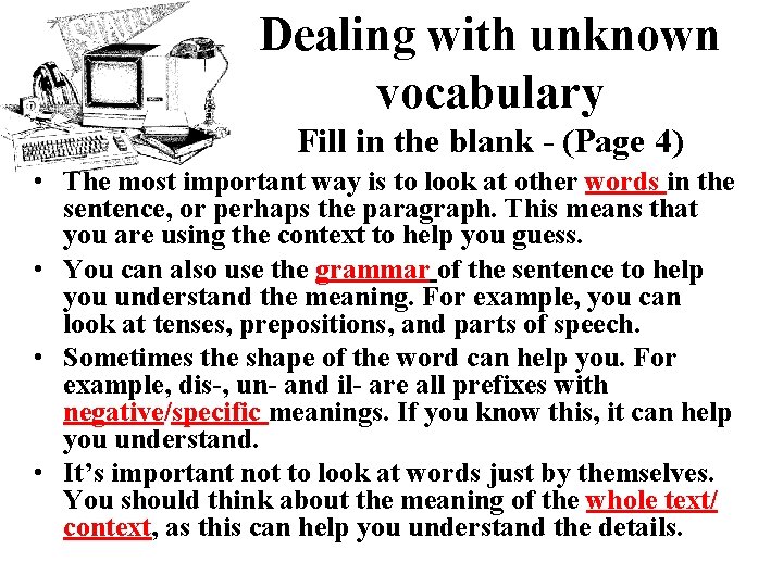 Dealing with unknown vocabulary Fill in the blank - (Page 4) • The most