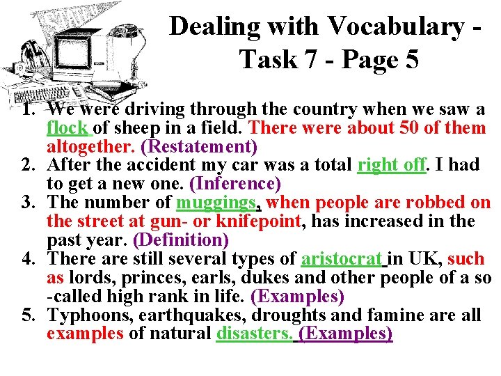 Dealing with Vocabulary Task 7 - Page 5 1. We were driving through the