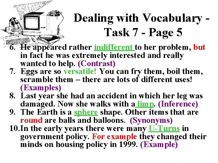 Dealing with Vocabulary Task 7 - Page 5 6. He appeared rather indifferent to