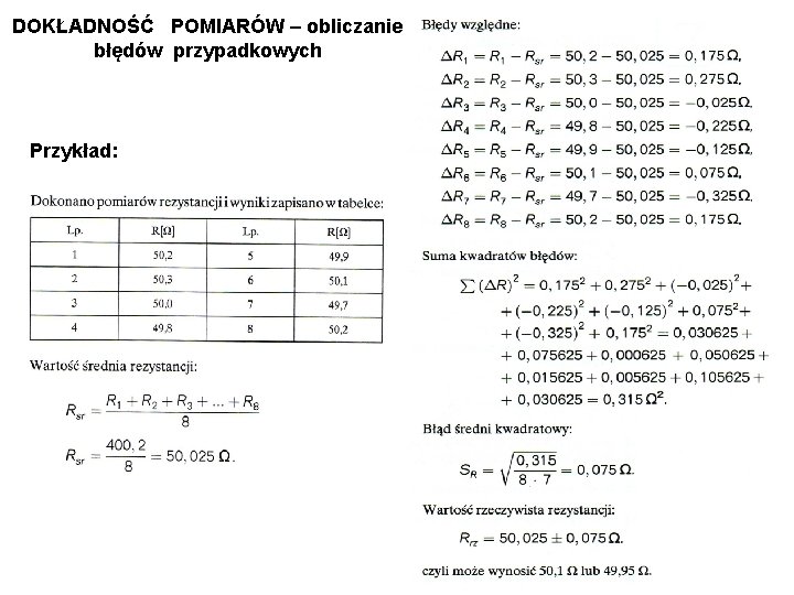 DOKŁADNOŚĆ POMIARÓW – obliczanie błędów przypadkowych Przykład: 