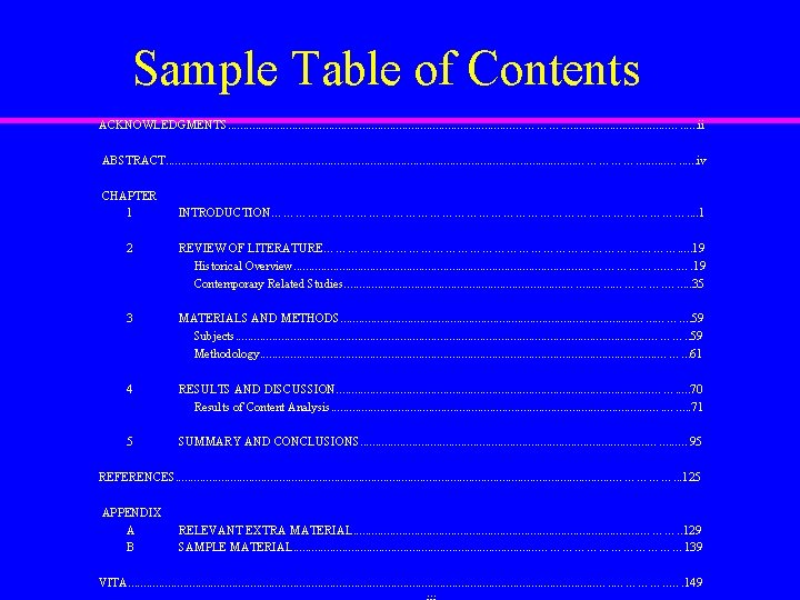 Sample Table of Contents ACKNOWLEDGMENTS. . . . . . …………. . . .