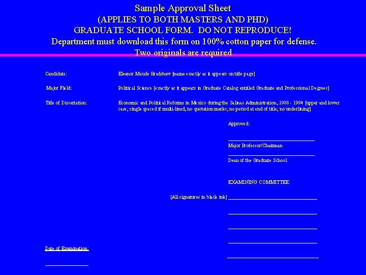 Sample Approval Sheet (APPLIES TO BOTH MASTERS AND PHD) GRADUATE SCHOOL FORM. DO NOT