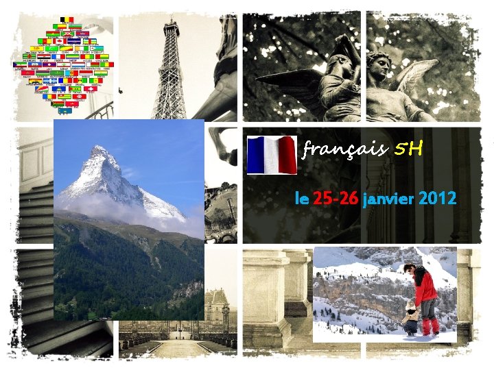 français 5 H le 25 -26 janvier 2012 