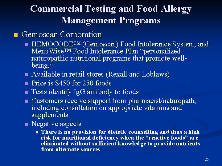 Commercial Testing and Food Allergy Management Programs n Gemoscan Corporation: n n n HEMOCODE™