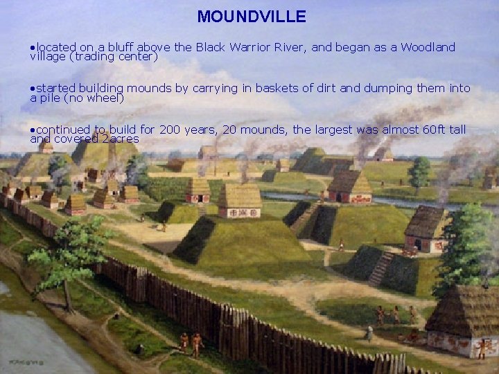 MOUNDVILLE • located on a bluff above the Black Warrior River, and began as