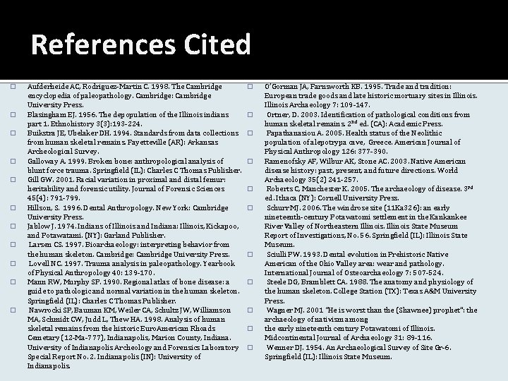 References Cited � � � Aufderheide AC, Rodriguez-Martin C. 1998. The Cambridge encyclopedia of