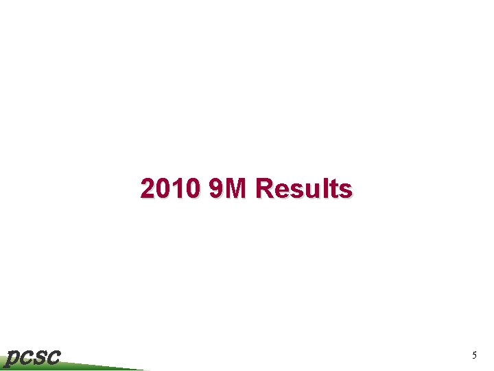 2010 9 M Results pcsc 5 