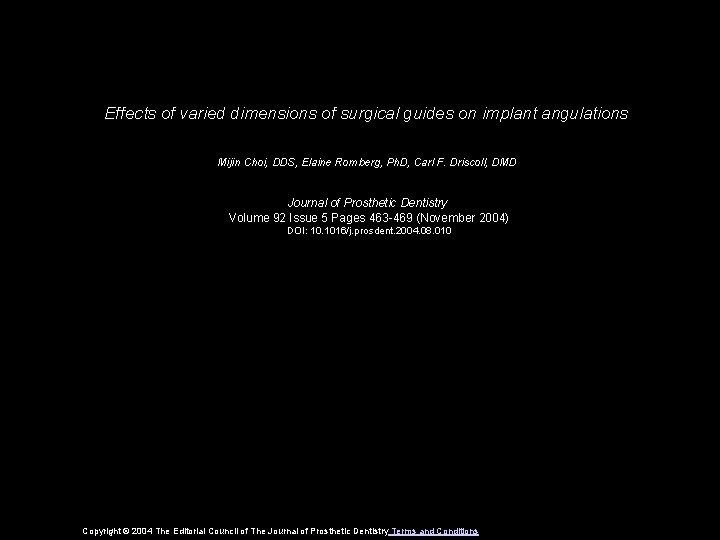 Effects of varied dimensions of surgical guides on implant angulations Mijin Choi, DDS, Elaine
