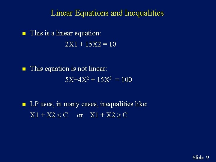 Linear Equations and Inequalities n This is a linear equation: 2 X 1 +