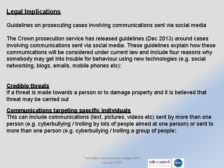 Legal Implications Guidelines on prosecuting cases involving communications sent via social media The Crown