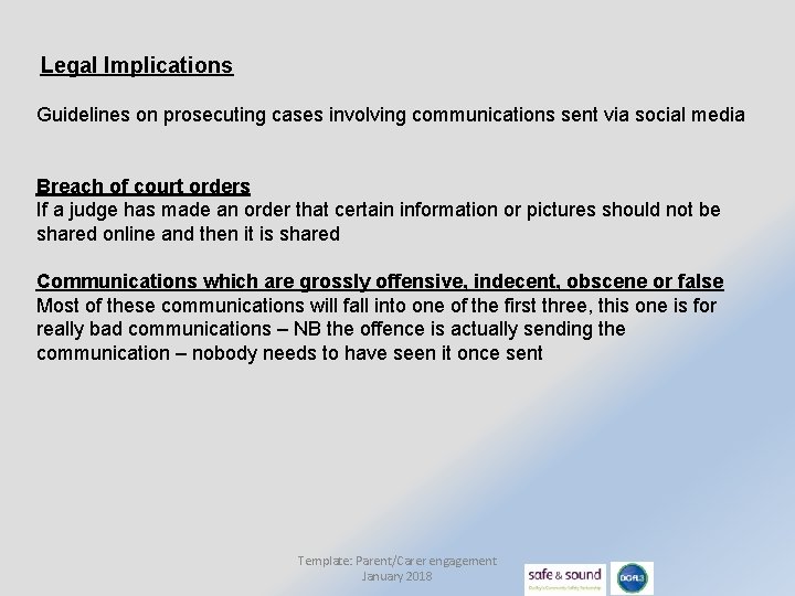  Legal Implications Guidelines on prosecuting cases involving communications sent via social media Breach