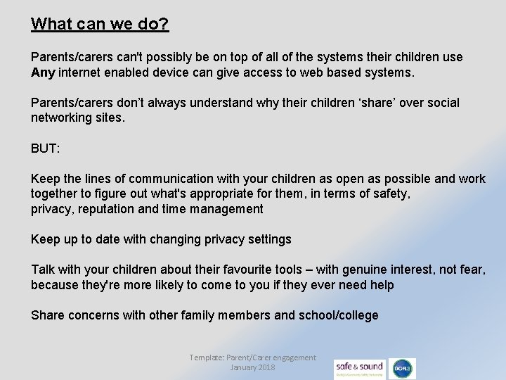 What can we do? Parents/carers can't possibly be on top of all of the