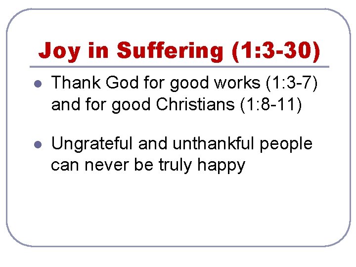 Joy in Suffering (1: 3 -30) l Thank God for good works (1: 3