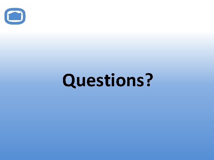 Questions? 