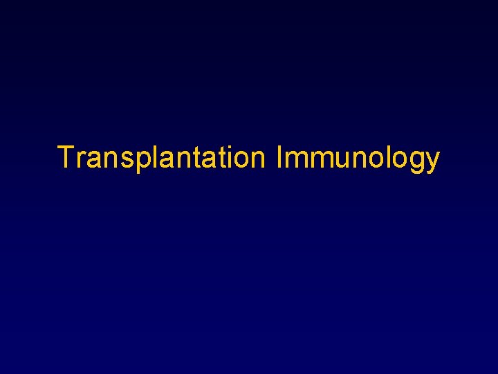 Transplantation Immunology 