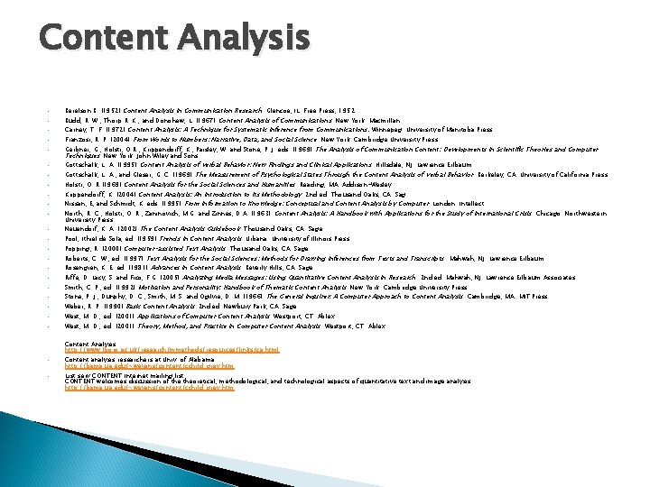 Content Analysis • • • • • • Berelson B. (1952) Content Analysis in Content Analysis • • • • • • Berelson B. (1952) Content Analysis in