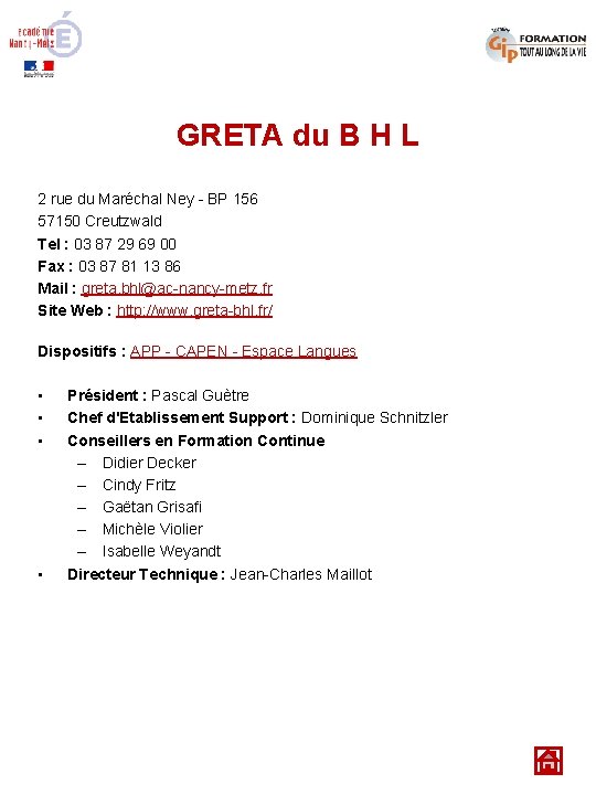 GRETA du B H L 2 rue du Maréchal Ney - BP 156 57150