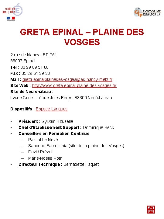 GRETA EPINAL – PLAINE DES VOSGES 2 rue de Nancy - BP 251 88007