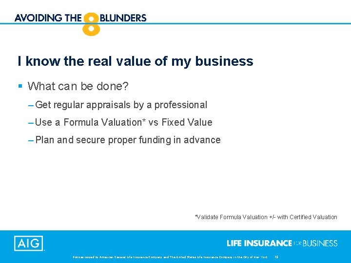 I know the real value of my business § What can be done? –