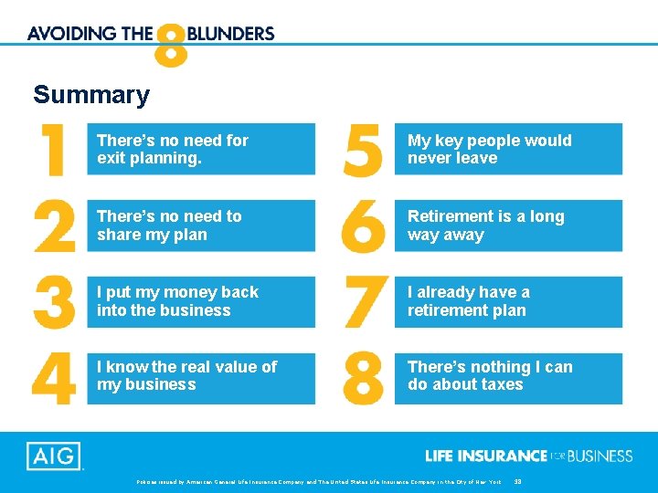 Summary There’s no need for exit planning. My key people would never leave There’s