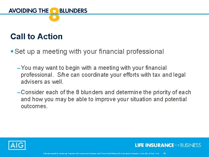 Call to Action § Set up a meeting with your financial professional – You