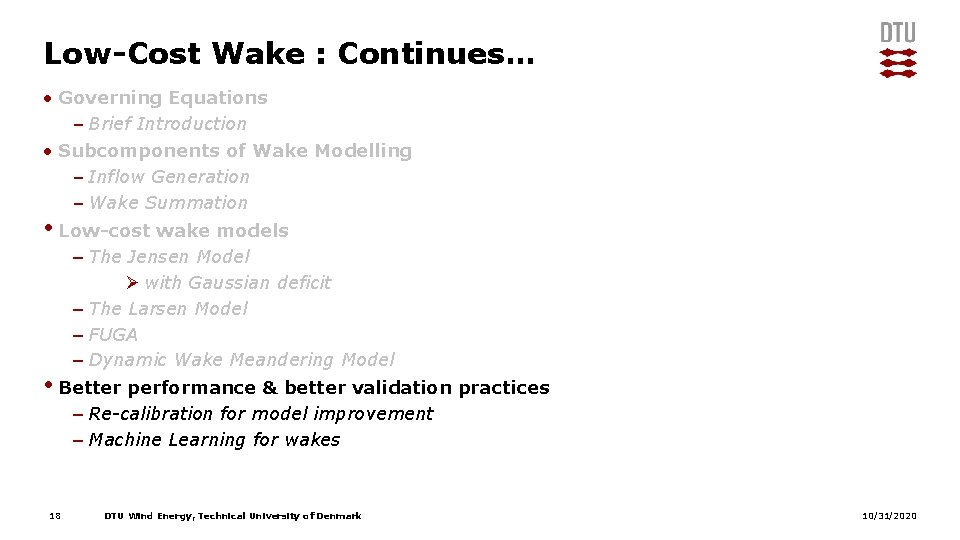 Low-Cost Wake : Continues… • Governing Equations – Brief Introduction • Subcomponents of Wake Low-Cost Wake : Continues… • Governing Equations – Brief Introduction • Subcomponents of Wake