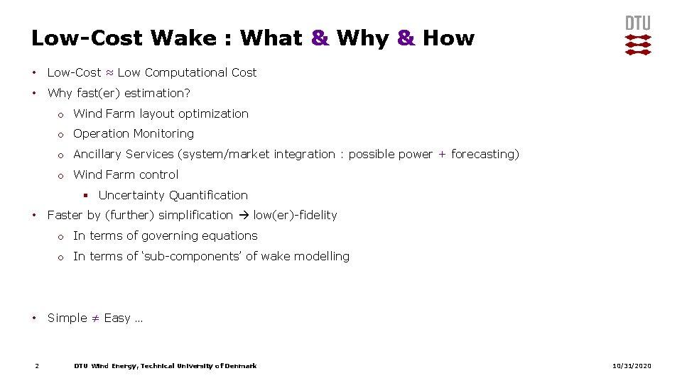 Low-Cost Wake : What & Why & How • Low-Cost ≈ Low Computational Cost Low-Cost Wake : What & Why & How • Low-Cost ≈ Low Computational Cost
