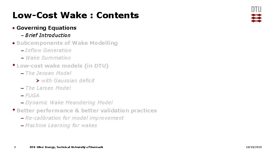 Low-Cost Wake : Contents • Governing Equations – Brief Introduction • Subcomponents of Wake Low-Cost Wake : Contents • Governing Equations – Brief Introduction • Subcomponents of Wake