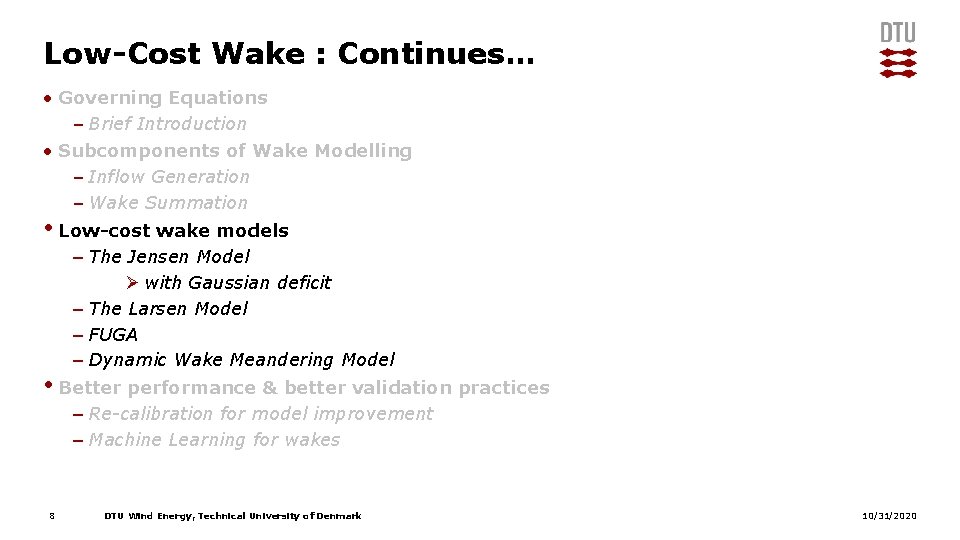 Low-Cost Wake : Continues… • Governing Equations – Brief Introduction • Subcomponents of Wake Low-Cost Wake : Continues… • Governing Equations – Brief Introduction • Subcomponents of Wake