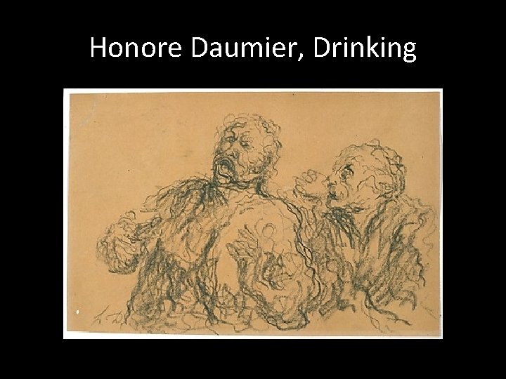 Honore Daumier, Drinking 