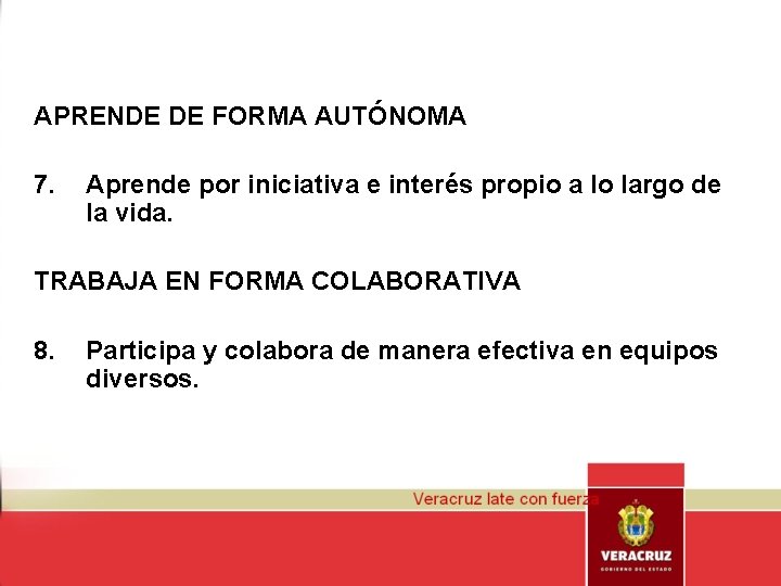 APRENDE DE FORMA AUTÓNOMA 7. Aprende por iniciativa e interés propio a lo largo