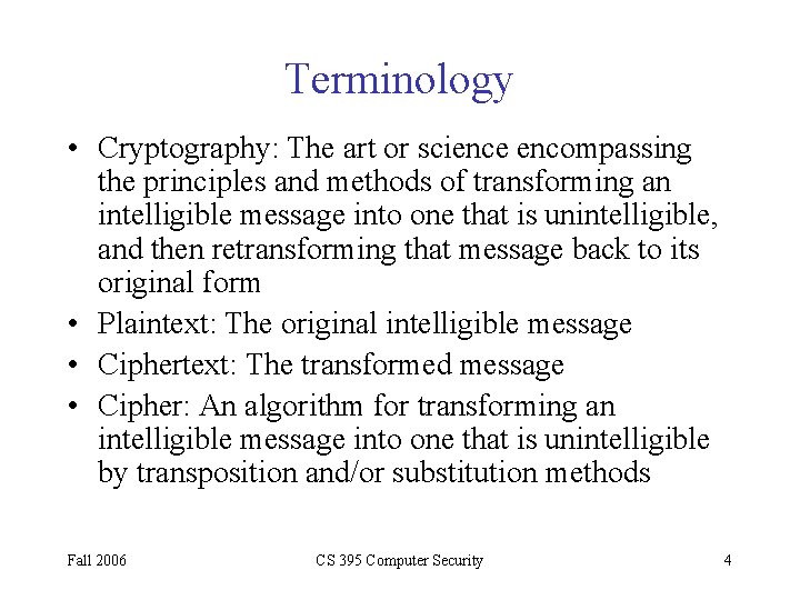 Cryptography Well a gentle intro to cryptography Fall