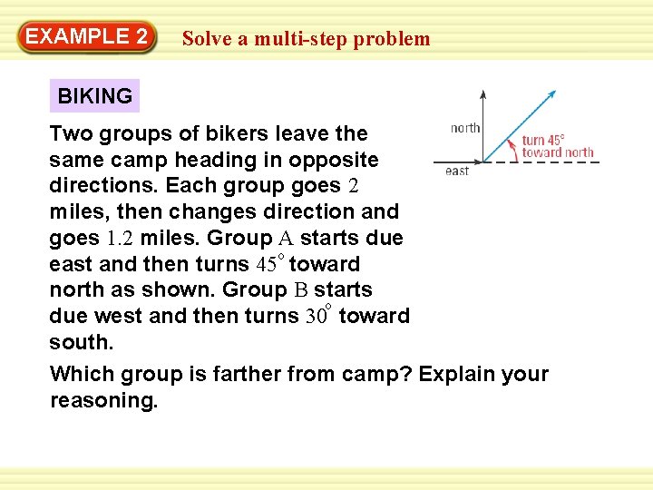 EXAMPLE 2 Solve a multi-step problem BIKING Two groups of bikers leave the same