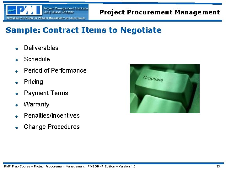 Project Procurement Management Sample: Contract Items to Negotiate Deliverables Schedule Period of Performance Pricing