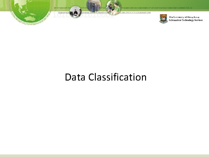 Data Classification Data Classification