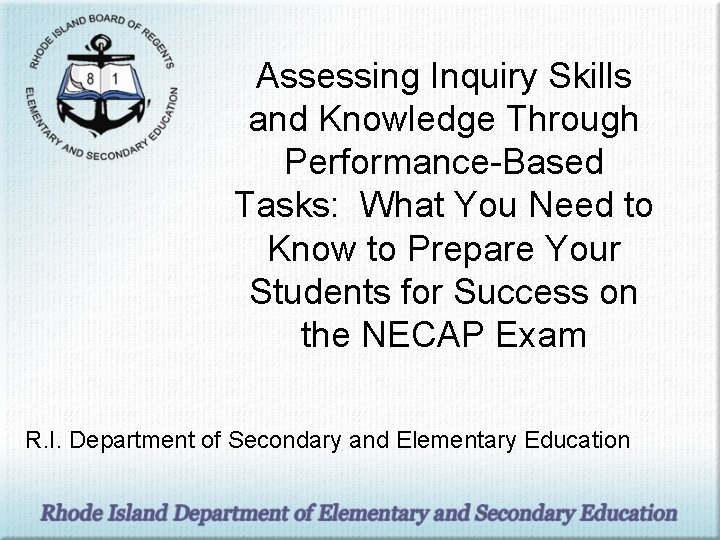 Assessing Inquiry Skills and Knowledge Through Performance-Based Tasks: What You Need to Know to