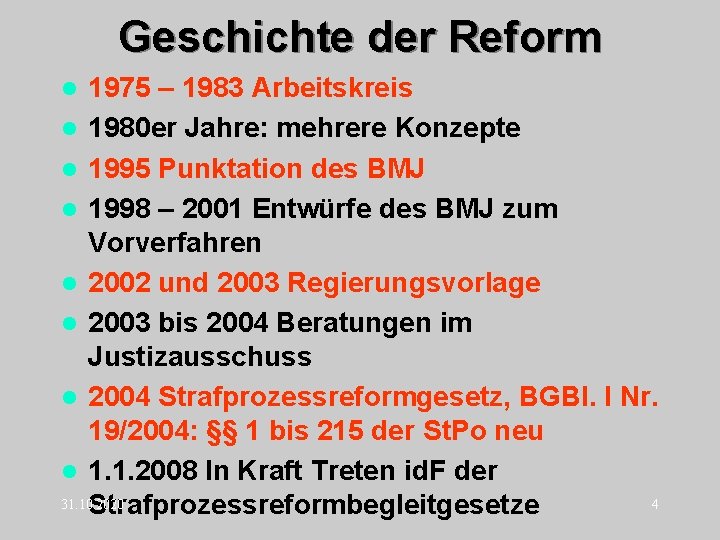 Geschichte der Reform 1975 – 1983 Arbeitskreis l 1980 er Jahre: mehrere Konzepte l