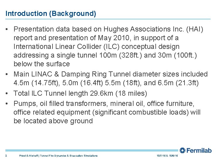 Introduction (Background) • Presentation data based on Hughes Associations Inc. (HAI) report and presentation