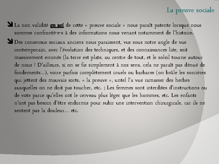 La preuve sociale La non validité en soi de cette « preuve sociale »