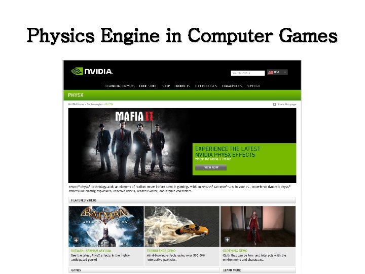Physics Engine in Computer Games Physics Engine in Computer Games