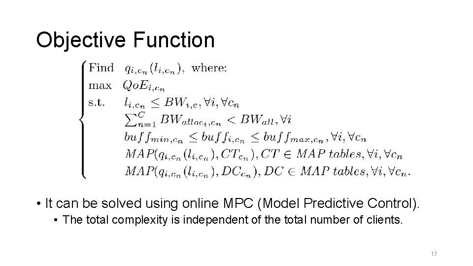 Objective Function • It can be solved using online MPC (Model Predictive Control). •