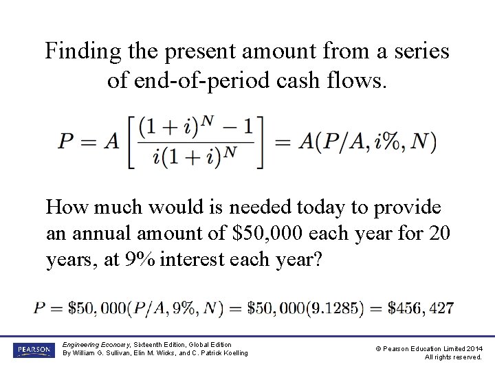 Finding the present amount from a series of end-of-period cash flows. How much would