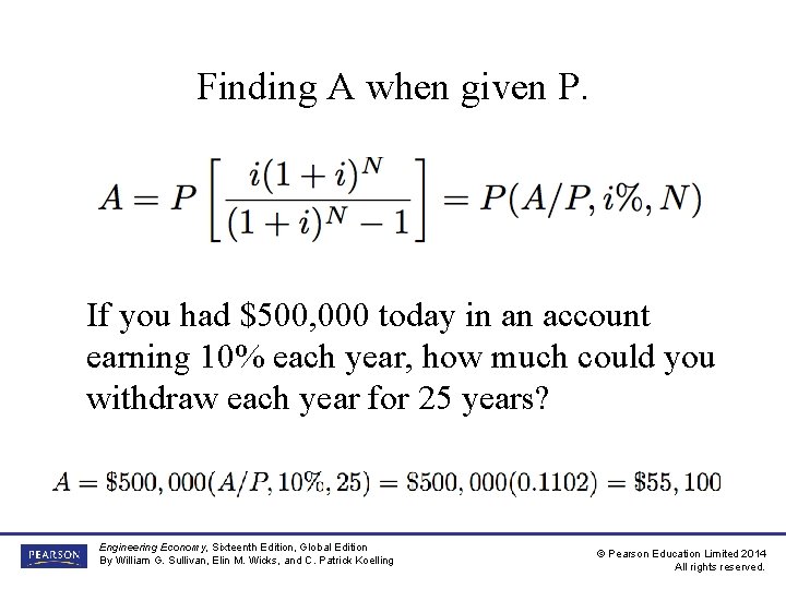 Finding A when given P. If you had $500, 000 today in an account