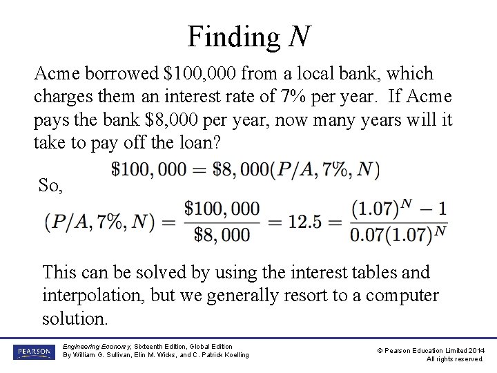 Finding N Acme borrowed $100, 000 from a local bank, which charges them an