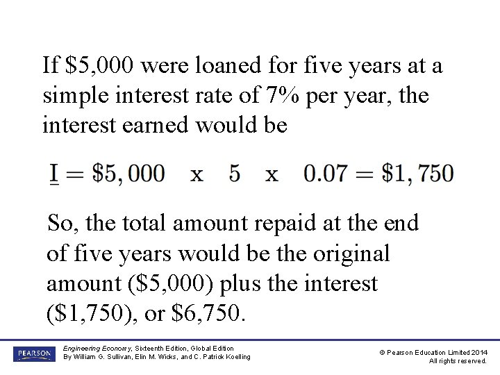 If $5, 000 were loaned for five years at a simple interest rate of