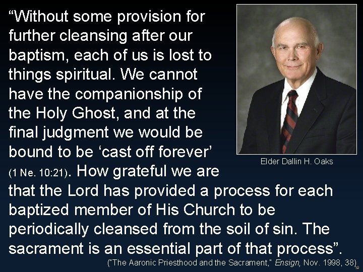 “Without some provision for further cleansing after our baptism, each of us is lost