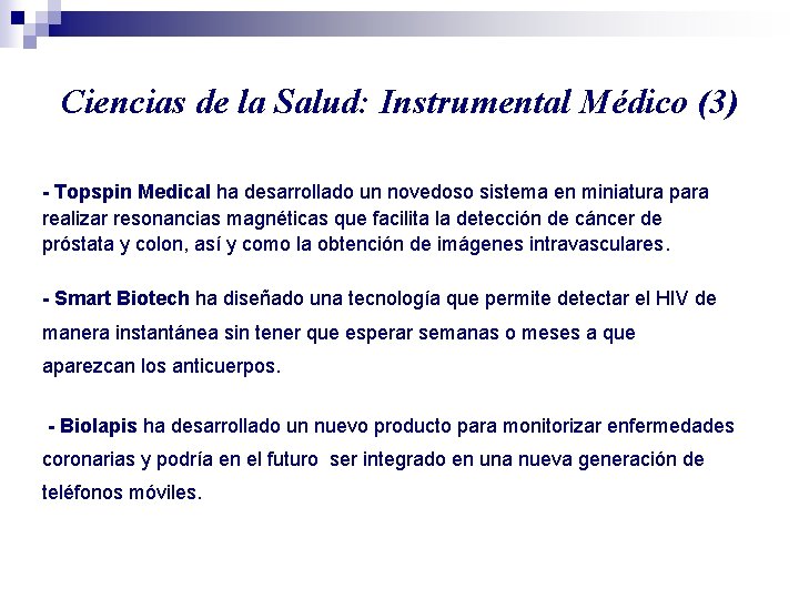 Ciencias de la Salud: Instrumental Médico (3) - Topspin Medical ha desarrollado un novedoso