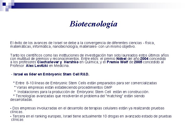 Biotecnología El éxito de los avances de Israel se debe a la convergencia de